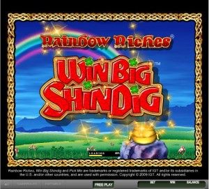 Rainbow Riches Win Big Shindig1